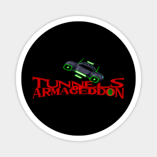 Tunnels of Armageddon Magnet